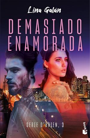 DEMASIADO ENAMORADA (SERIE O'BRIEN, 3) | 9788408298533 | GALÁN, LINA