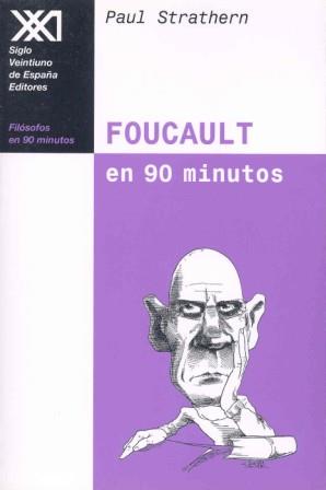 FOUCAULT EN 90 MINUTOS | 9788432311031 | STRATHERN, PAUL | Llibreria L'Illa - Llibreria Online de Mollet - Comprar llibres online