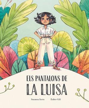 PANTALONS DE LA LUISA, ELS | 9788410074859 | ISERN, SUSANNA | Llibreria L'Illa - Llibreria Online de Mollet - Comprar llibres online