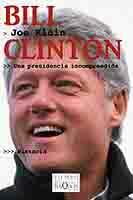 BILL CLINTON UNA PRESIDENCIA INCOMPRENDIDA | 9788483109687 | KLEIN, JOE | Llibreria L'Illa - Llibreria Online de Mollet - Comprar llibres online