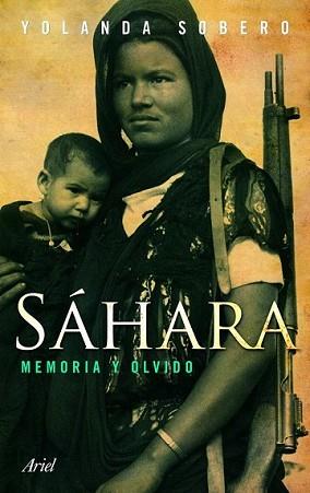 SÁHARA. MEMORIA Y OLVIDO | 9788434469389 | SOBERO, YOLANDA | Llibreria L'Illa - Llibreria Online de Mollet - Comprar llibres online