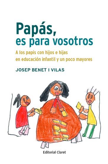 PAPÁS, ES PARA VOSOTROS | 9788491360469 | BENET I VILAS, JOSEP | Llibreria L'Illa - Llibreria Online de Mollet - Comprar llibres online