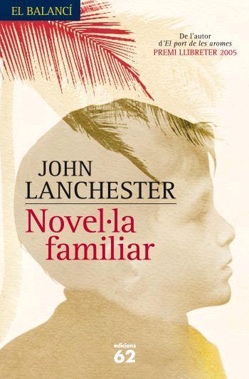 NOVEL.LA FAMILAR | 9788429760101 | LANCHESTER, JOHN | Llibreria L'Illa - Llibreria Online de Mollet - Comprar llibres online