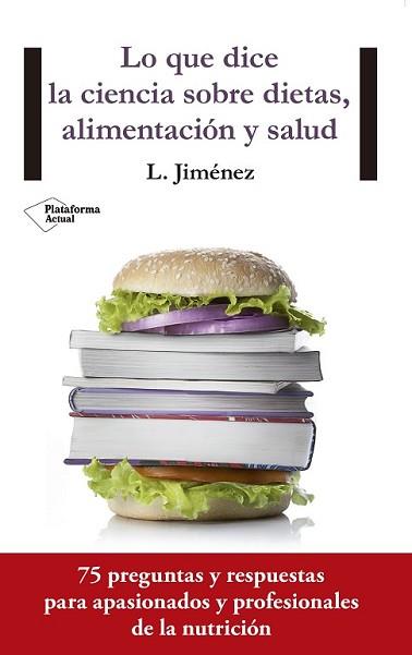 LO QUE DICE LA CIENCIA SOBRE DIETAS ALIMENTACIÓN Y SALUD | 9788416429554 | JIMENEZ HERRERO, LUIS