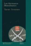 HERMANOS MUSULMANES | 9788472903463 | TERNISIEN, XAVIER | Llibreria L'Illa - Llibreria Online de Mollet - Comprar llibres online