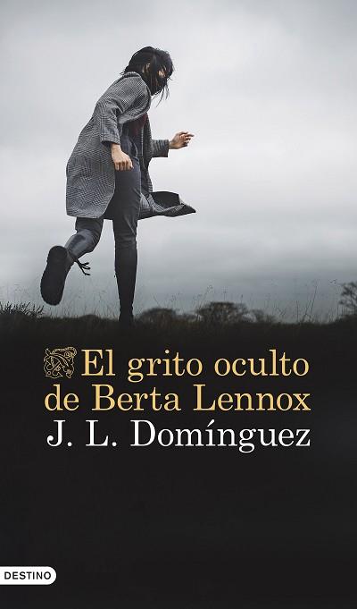 GRITO OCULTO DE BERTA LENNOX, EL | 9788423364442 | DOMÍNGUEZ, J. L. | Llibreria L'Illa - Llibreria Online de Mollet - Comprar llibres online