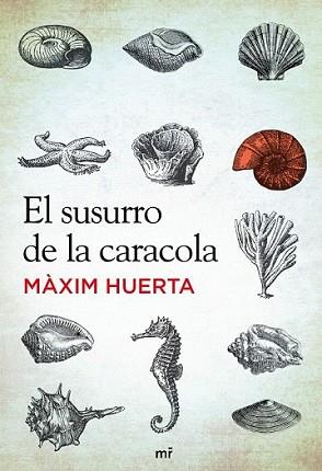 SUSURRO DE LA CARACOLA, EL | 9788427037212 | HUERTA, MAXIM | Llibreria L'Illa - Llibreria Online de Mollet - Comprar llibres online