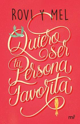 QUIERO SER TU PERSONA FAVORITA | 9788427043176 | ROVI&MEL | Llibreria L'Illa - Llibreria Online de Mollet - Comprar llibres online