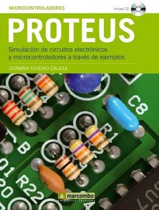 PROTEUS SIMULACION CIRCUITOS ELECTRONICOS | 9788426715302 | TOJEIRO CALAZA, GERMAN | Llibreria L'Illa - Llibreria Online de Mollet - Comprar llibres online