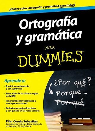 ORTOGRAFÍA Y GRAMÁTICA PARA DUMMIES | 9788432901348 | COMÍN SEBASTIÁN, PILAR | Llibreria L'Illa - Llibreria Online de Mollet - Comprar llibres online