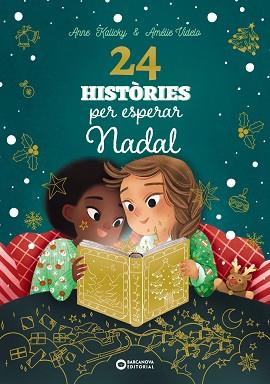 24 HISTÒRIES PER ESPERAR NADAL | 9788448963880 | KALICKY, ANNE | Llibreria L'Illa - Llibreria Online de Mollet - Comprar llibres online