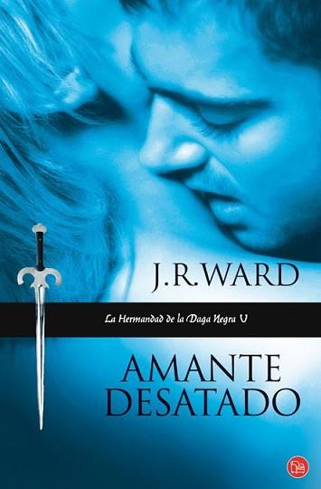 AMANTE DESATADO | 9788466324069 | WARD, J.R. | Llibreria L'Illa - Llibreria Online de Mollet - Comprar llibres online