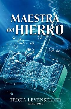 FORJADORA DE ESPADAS Nº 02 MAESTRA DEL HIERRO | 9788445017197 | LEVENSELLER, TRICIA | Llibreria L'Illa - Llibreria Online de Mollet - Comprar llibres online