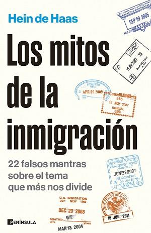 MITOS DE LA INMIGRACIÓN, LOS | 9788411002523 | HAAS, HEIN DE | Llibreria L'Illa - Llibreria Online de Mollet - Comprar llibres online