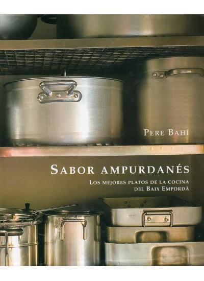 SABOR AMPURDANES | 9788428215190 | BAHI, PERE | Llibreria L'Illa - Llibreria Online de Mollet - Comprar llibres online