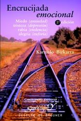 ENCRUCIJADA EMOCIONAL. MIEDO, TRISTEZA, RABIA, ALEGRÍA | 9788433019509 | BIZKARRA MAIZTEGI, KARMELO | Llibreria L'Illa - Llibreria Online de Mollet - Comprar llibres online