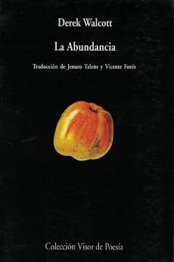 ABUNDANCIA, LA | 9788475224404 | WALCOTT, DEREK | Llibreria L'Illa - Llibreria Online de Mollet - Comprar llibres online