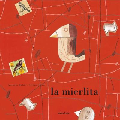 MIERLITA, LA | 9788484641742 | RUBIO, ANTONIO / FERRER, ISIDRO | Llibreria L'Illa - Llibreria Online de Mollet - Comprar llibres online