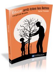 EDUCAR AMB TOTES LES LLETRES | 9788499842202 | TIMONEDA GALLART, CARME | Llibreria L'Illa - Llibreria Online de Mollet - Comprar llibres online