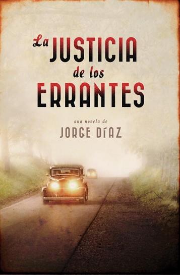 JUSTICIA DE LOS ERRANTES, LA | 9788401352270 | DIAZ, JORGE | Llibreria L'Illa - Llibreria Online de Mollet - Comprar llibres online