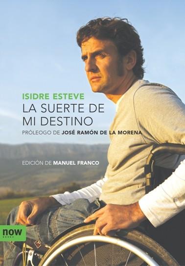 SUERTE DE MI DESTINO, LA | 9788492406289 | ESTEVE, ISIDRE | Llibreria L'Illa - Llibreria Online de Mollet - Comprar llibres online