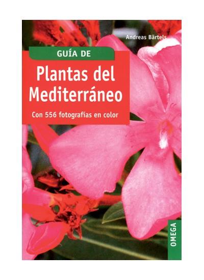 GUÍA DE PLANTAS DEL MEDITERRÁNEO | 9788428214254 | BÄRTELS, ANDREAS | Llibreria L'Illa - Llibreria Online de Mollet - Comprar llibres online