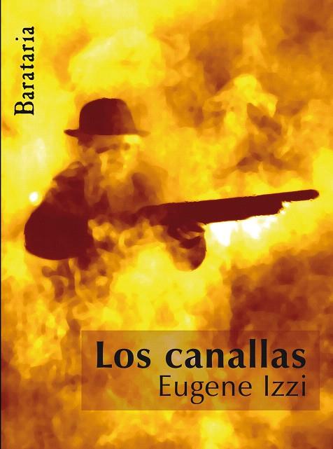 CANALLAS, LOS | 9788495764881 | IZZI, EUGENE | Llibreria L'Illa - Llibreria Online de Mollet - Comprar llibres online