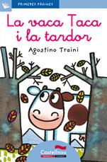 VACA TACA I LA TARDOR-CAT.-LC.19 | 9788489625198 | TRAINI, AGOSTINO | Llibreria L'Illa - Llibreria Online de Mollet - Comprar llibres online