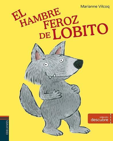 HAMBRE FEROZ DE LOBITO, EL | 9788414011416 | VILCOQ, MARIANNE | Llibreria L'Illa - Llibreria Online de Mollet - Comprar llibres online