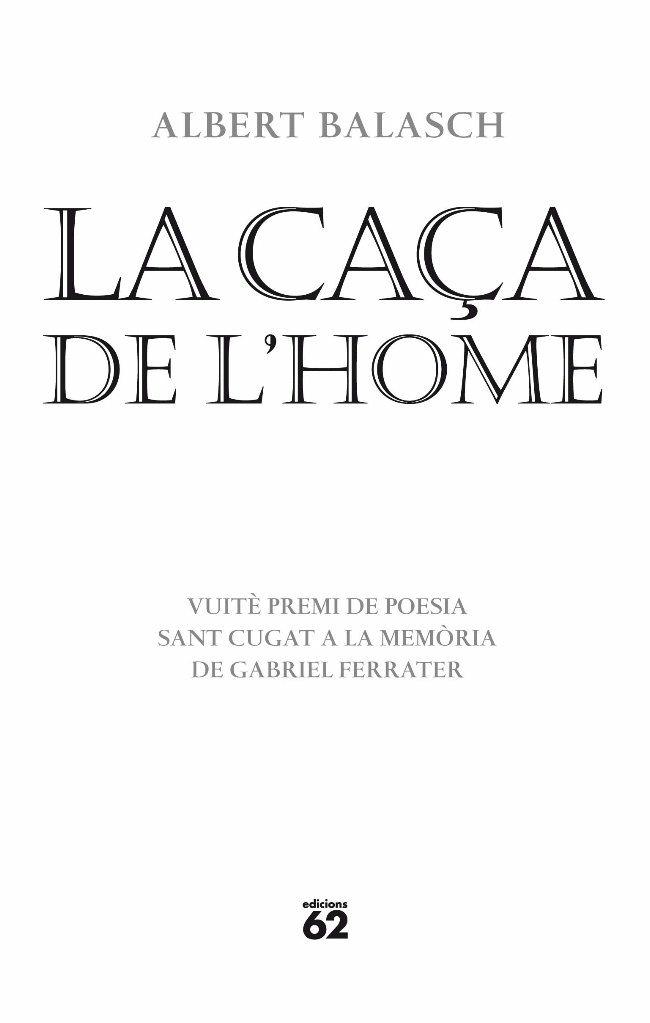 CAÇA DE L'HOME,L A | 9788429763461 | BALASCH, ALBERT | Llibreria L'Illa - Llibreria Online de Mollet - Comprar llibres online