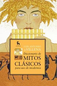 DICCIONARIO DE MITOS CLASICOS PARA USOS MODERNOS | 9788424919078 | DE VILLENA GARCIA, LUIS ANTONIO | Llibreria L'Illa - Llibreria Online de Mollet - Comprar llibres online