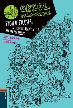 FORA EXCUSES! MÈTODE PELACANYES PER FER ELS DEURES | 9788447928347 | SANTANA BIGAS, EVA | Llibreria L'Illa - Llibreria Online de Mollet - Comprar llibres online