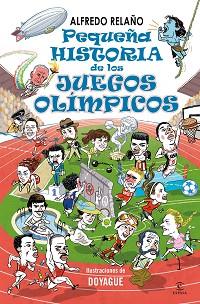 PEQUEÑA HISTORIA DE LOS JUEGOS OLÍMPICOS | 9788467073638 | RELAÑO, ALFREDO | Llibreria L'Illa - Llibreria Online de Mollet - Comprar llibres online