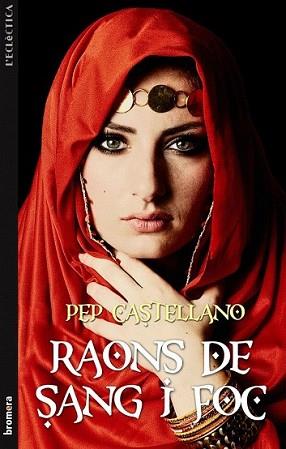 RAONS DE SANG I FOC | 9788498249064 | CASTELLANO, PEP | Llibreria L'Illa - Llibreria Online de Mollet - Comprar llibres online