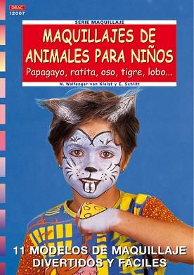 MAQUILLAJES DE ANIMALES PARA NIÑOS | 9788496365193 | WOLFANGER-VON | Llibreria L'Illa - Llibreria Online de Mollet - Comprar llibres online