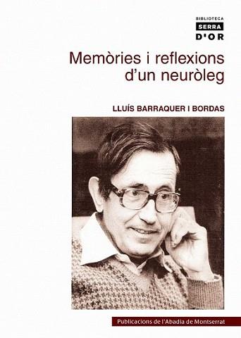 MEMORIES I REFLEXIONS D´UN NEUROLEG | 9788484159995 | BARRAQUER I BORDAS, LLUIS | Llibreria L'Illa - Llibreria Online de Mollet - Comprar llibres online