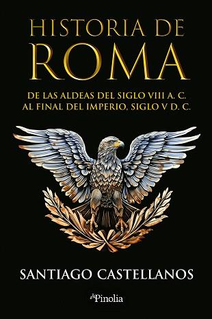 HISTORIA DE ROMA | 9788419878779 | SANTIAGO CASTELLANOS | Llibreria L'Illa - Llibreria Online de Mollet - Comprar llibres online