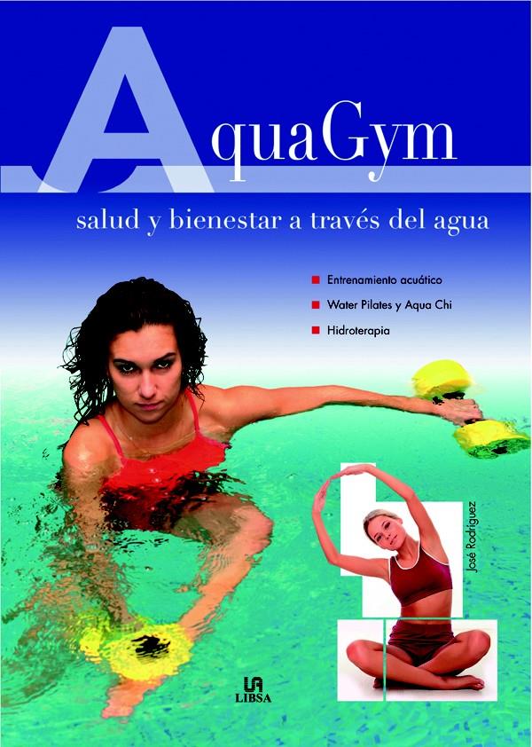 AQUAGYM | 9788466218269 | RODRÍGUEZ, JOSÉ | Llibreria L'Illa - Llibreria Online de Mollet - Comprar llibres online