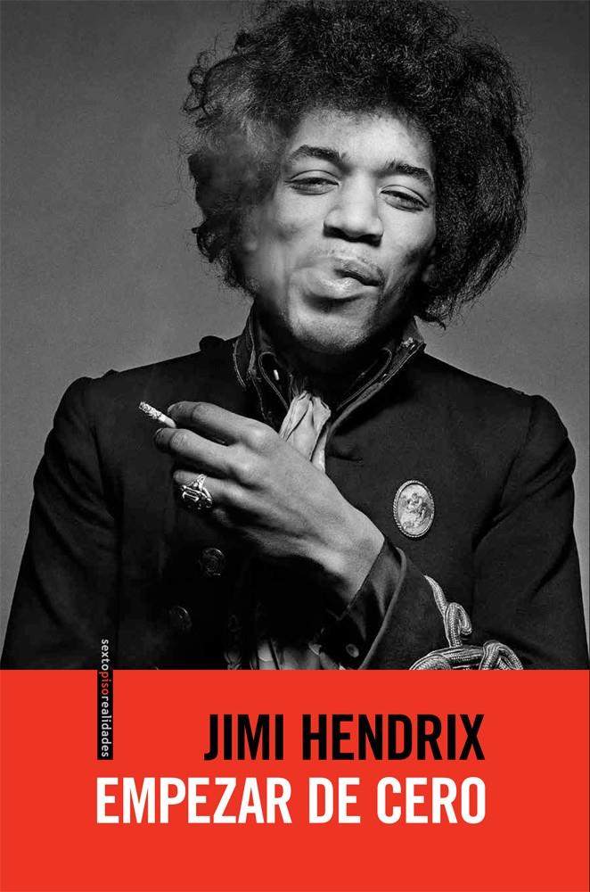 EMPEZAR DE CERO | 9788415601364 | HENDRIX, JIMI | Llibreria L'Illa - Llibreria Online de Mollet - Comprar llibres online