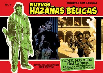 NUEVAS HAZAÑAS BÉLICAS MENSUAL 2: CON EL MOSCARDÓ TRAS LA OR | 9788499474335 | MIGOYA/ KIM | Llibreria L'Illa - Llibreria Online de Mollet - Comprar llibres online