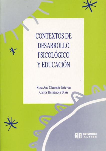 CONTEXTOS DE DESARROLLO PSICOLOGICO Y EDUCACION | 9788487767555 | CLEMENTE ESTEVAN | Llibreria L'Illa - Llibreria Online de Mollet - Comprar llibres online