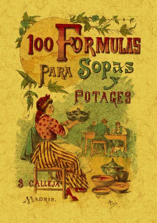 100 FÓRMULAS PARA PREPARAR SOPAS Y POTAJES: RECETARIO ECONÓM | 9788497613392 | MADEMOISELLE, ROSE | Llibreria L'Illa - Llibreria Online de Mollet - Comprar llibres online