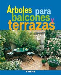 ARBOLES PARA BALCONES Y TERRAZAS | 9788492678945 | BONDUEL, PHILIPPE