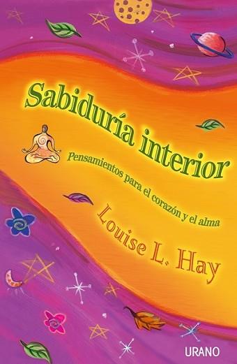 SABIDURIA INTERIOR | 9788479534851 | HAY, LOUISE L. | Llibreria L'Illa - Llibreria Online de Mollet - Comprar llibres online