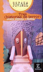 TRES (HISTORIAS DE TERROR) | 9788423970964 | SIERRA I FABRA, JORDI | Llibreria L'Illa - Llibreria Online de Mollet - Comprar llibres online