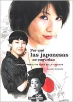 POR QUÉ LAS JAPONESAS NO ENGORDAN | 9788475566733 | DOMINGO SORIANO, MARÍA DEL CARMEN | Llibreria L'Illa - Llibreria Online de Mollet - Comprar llibres online