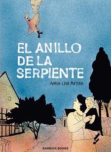 ANILLO DE LA SERPIENTE, EL | 9788419393234 | MATTAR, ANNA-LINA | Llibreria L'Illa - Llibreria Online de Mollet - Comprar llibres online