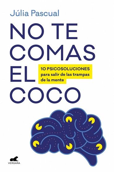 NO TE COMAS EL COCO | 9788419820686 | PASCUAL, JÚLIA | Llibreria L'Illa - Llibreria Online de Mollet - Comprar llibres online