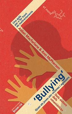 BULLYING QUAN ELS JOVES SON VICTIMES | 9788498240160 | MACFARLANE, AIDAN/MCPHERSON,AN | Llibreria L'Illa - Llibreria Online de Mollet - Comprar llibres online