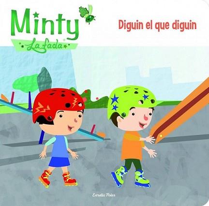 MINTY. DIGUIN EL QUE DIGUIN | 9788415853626 | LIENAS, GEMMA  | Llibreria L'Illa - Llibreria Online de Mollet - Comprar llibres online